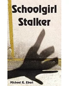 Schoolgirl Stalker