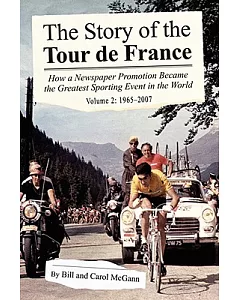 The Story of the Tour De France: 1965-2007