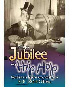 From Jubilee to Hip Hop: Readings in African American Music