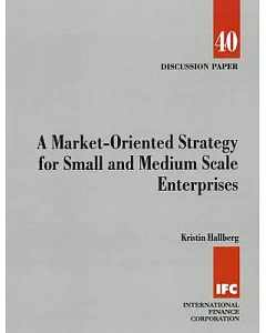 A Market-Oriented Strategy for Small and Medium Scale Enterprises