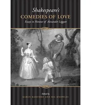 Shakespeare’s Comedies of Love