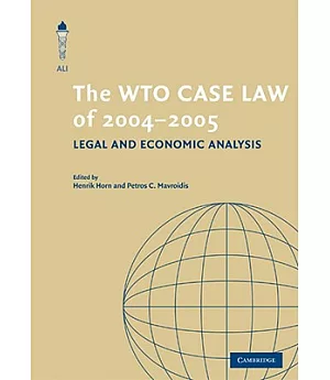 The WTO Case Law of 2004-2005: Legal and Economic Analysis