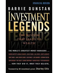 Investment Legends: The Wisdom That Leads to Wealth