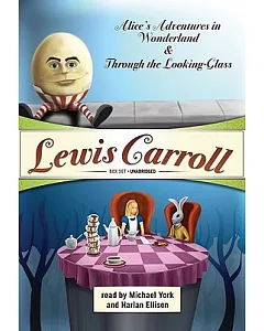 Alice’s Adventures in Wonderland and Through the Looking Glass: Lewis Carroll Box Set