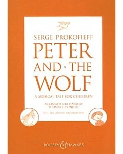 Peter and the Wolf / Pierre Et Le Loup / Pedroy El Lobo: A Musical Tale for Children / Conte Symphonique Pour Enfants / Cuento S