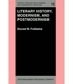 Literary History, Modernism, and Postmodernism