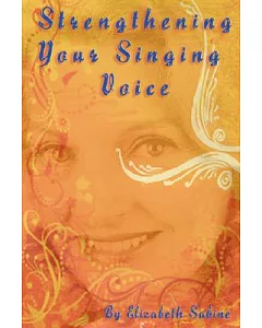 Strengthening Your Singing Voice