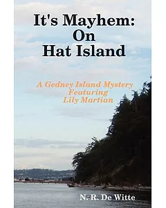 It’s Mayhem: On Hat Island
