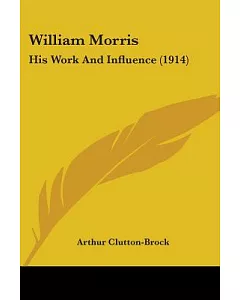 William Morris: His Work and Influence