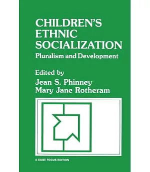 Children’s Ethnic Socialization: Pluralism and Development