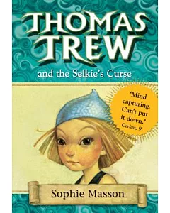 Thomas Trew and the Selkie’s Curse
