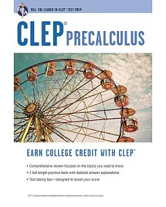 Clep Precalculus: Full-length Practice Exams With Detailed Explanations