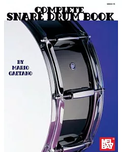 Mel Bay’s Complete Snare Drum Book