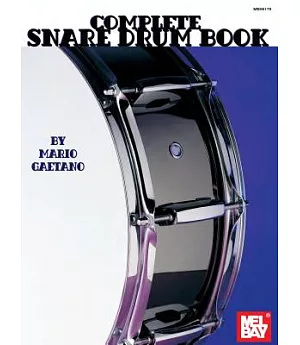 Mel Bay’s Complete Snare Drum Book