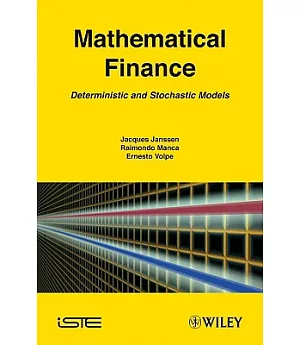 Mathematical Finance: Deterministic Models and Stochastic Models