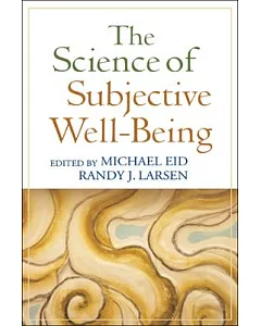 The Science of Subjective Well-Being