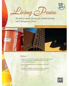 Living Praise: A Complete Resource for Blended Worship and Contemporary Praise