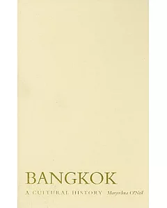 Bangkok: A Cultural History