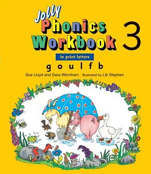 Jolly Phonics Workbook 3: In Print Letters: G, O, U, L, F, B