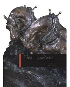 Heart of the West: New Painting and Sculpture of the American West