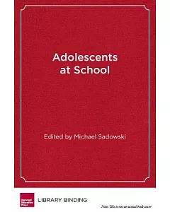 Adolescents at School: Perspectives on Youth, Identity, and Education