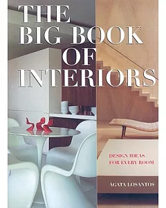 The Big Book of Interiors: Design Ideas for Every Room