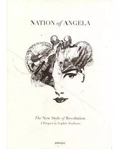 Nation of Angela: The New Style of Revolution