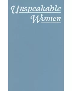 Unspeakable Women: Selected Short Stories Written by Italian Women During Fascism