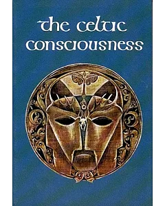 The Celtic Consciousness