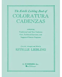 The Estelle liebling Book of Coloratura Cadenzas
