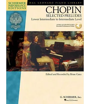 Chopin: Selected Preludes, Lower Intermediate to Intermediate Level, Schirmer Performance Editions