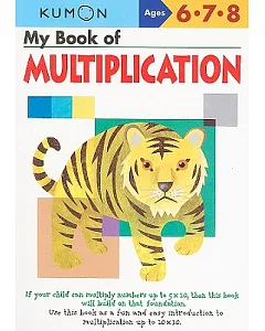 My Book of Multiplication: Ages 6 - 7 - 8