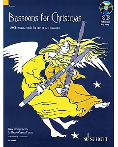 Bassoons for Christmas: 20 Christmas Carols for One or Two Bassoons With a Cd of Performances and Accompaniments