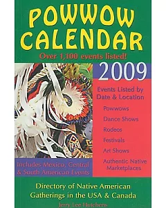 Powwow Calendar 2009: Directory of Native American Gatherings in the USA, Canada & Beyond