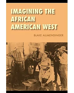 Imagining the African American West