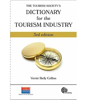 The Tourism Society’s Dictionary for the Tourism Industry