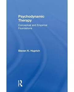 Psychodynamic Theory: Conceptual and Empirical Foundations