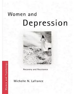 Women and Depression: Recovery and Resistance