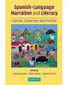 Spanish-Language Narration and Literacy: Cognition, Culture, and Emotion