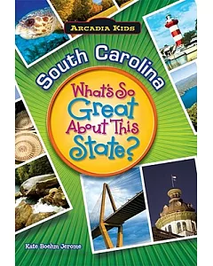 South Carolina: What’s So Great About This State