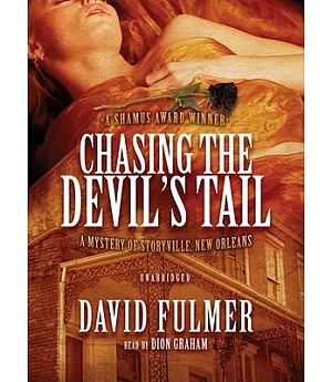 Chasing the Devil’s Tail: A Mystery of Storyville, New Orleans, Library Edition