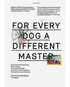 Kazdej pes jina ves/For Every Dog a Different Master