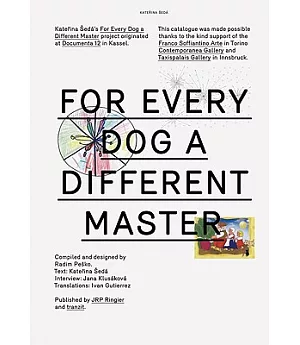 Kazdej pes jina ves/For Every Dog a Different Master