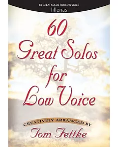 60 Great Solos For Low Voice