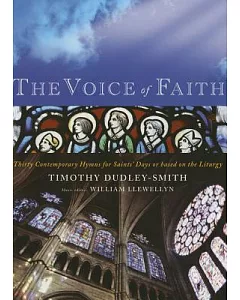 The Voice Of Faith: Thirty Contemporary Hymns for Saints’ Day or Based on the Liturgy
