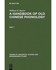 A Handbook of Old Chinese Phonology