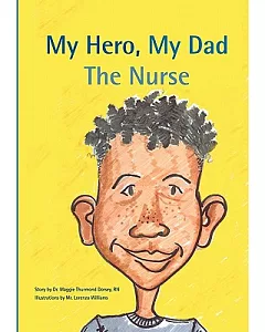 My Hero, My Dad, The Nurse