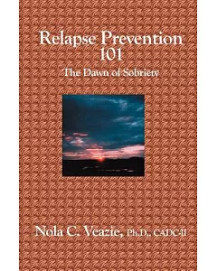 Relapse Prevention 101: The Dawn of Sobriety