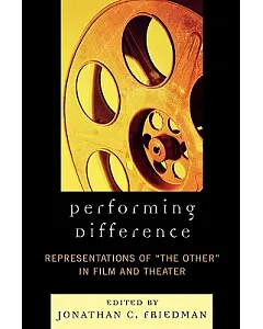 Performing Difference: Representations of 