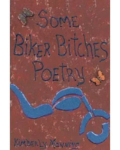Some Biker Bitches Poetry